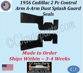 NEW 1956 Cadillac 2 Pc CONTROL ARM A-ARM DUST SPLASH GUARD SEALS CAD-ASL-056 NEW 1956 Cadillac 2 Pc CONTROL ARM A-ARM DUST SPLASH GUARD SEALS CAD-ASL-056